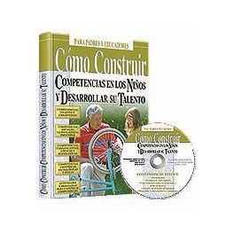CóMO CONSTRUIR COMPETENCIAS EN LOS NIñOS Y DESARROLLAR SU TALENTO + CD-ROM