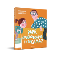 PAPA, ¿PUEDO DORMIR EN TU CAMA?