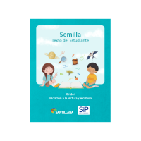 SEMILLA TEXTO ESTUDIANTE KINDER INICIACION A LA LECTURA Y ESCRITURA 2022